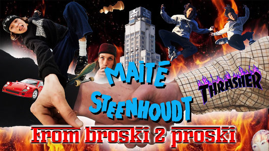 Maité Steenhoudt's "From Broski 2 Proski" Video