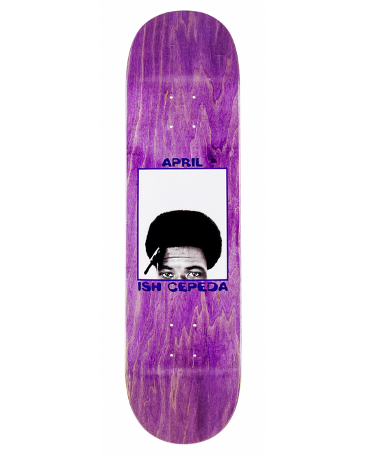 APRIL Ish Cepeda 2017 Deck 8.25"